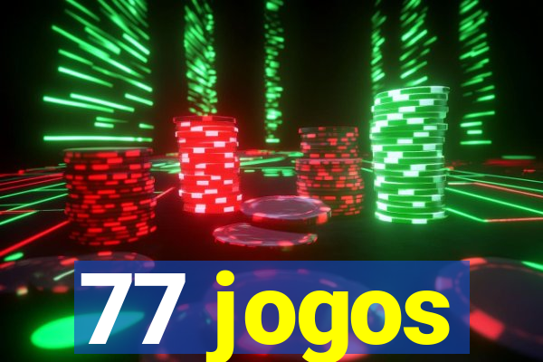 77 jogos